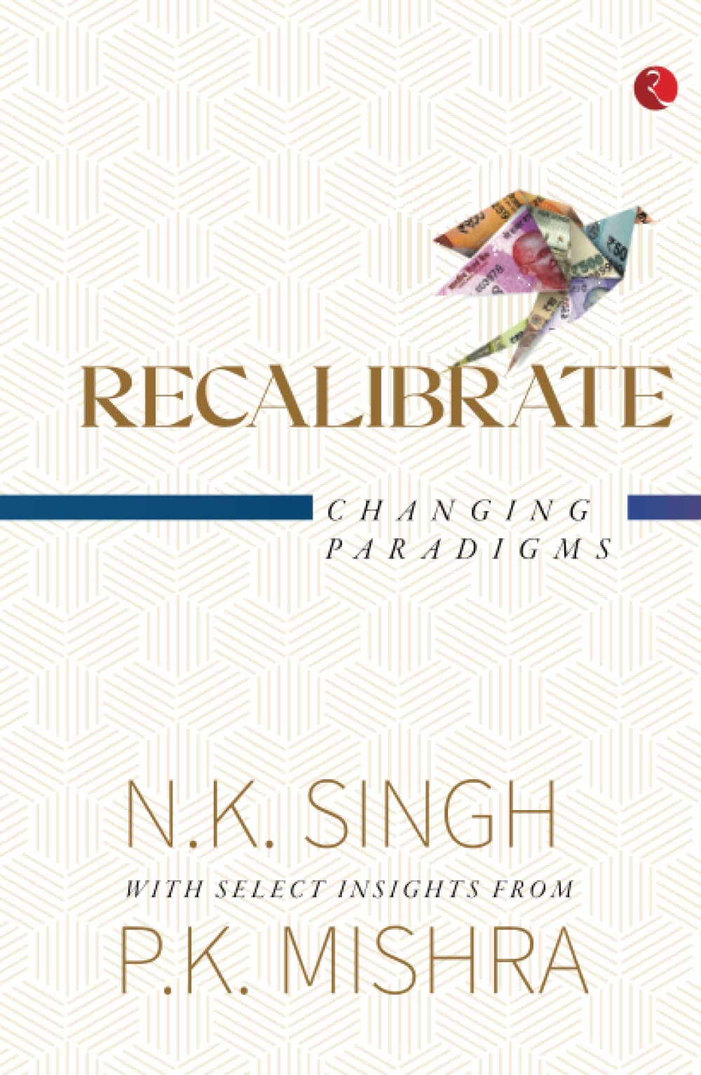 RECALIBRATE: Changing Paradigms