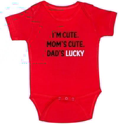 Red Im Cute Moms Cute Dads Lucky Cotton Romper For 6 To 12 Months
