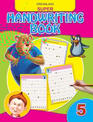 Super Handwriting Book - Part 5 Practice Book for Age 3-5 years [Paperback] Dreamland Publications [Paperback] Dreamland Publications