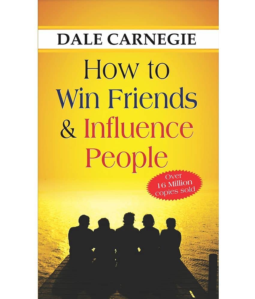 How to Win Friends and Influence People