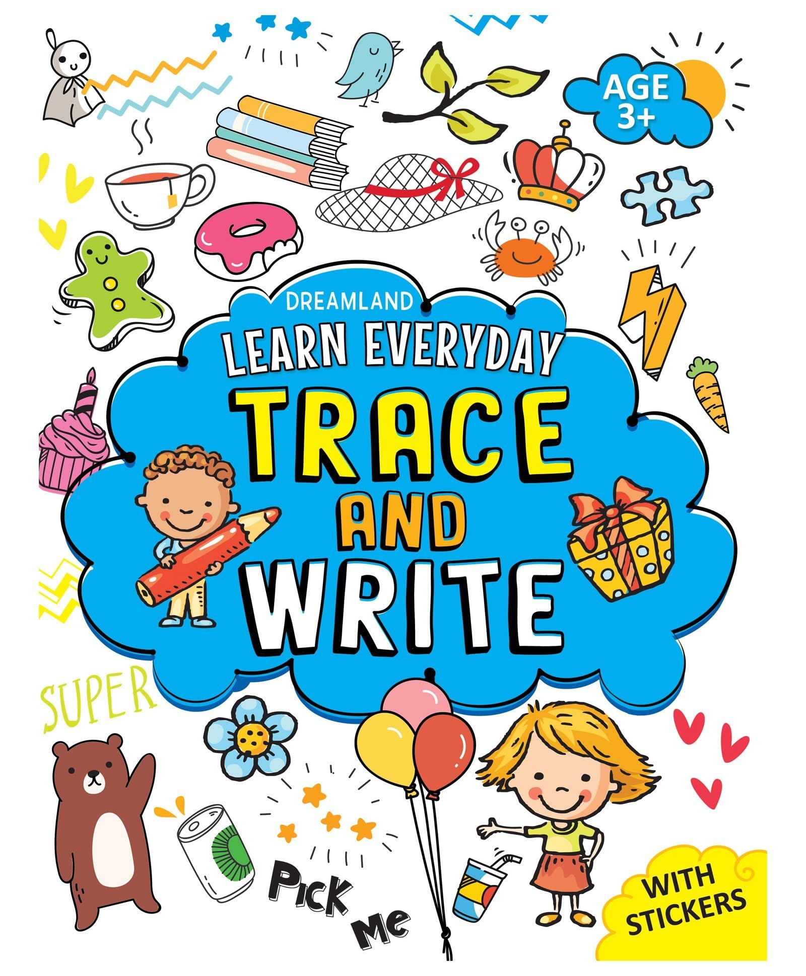 Learn Everyday Trace and Write- Age 3+ (Paper [Paperback] Dreamland Publications