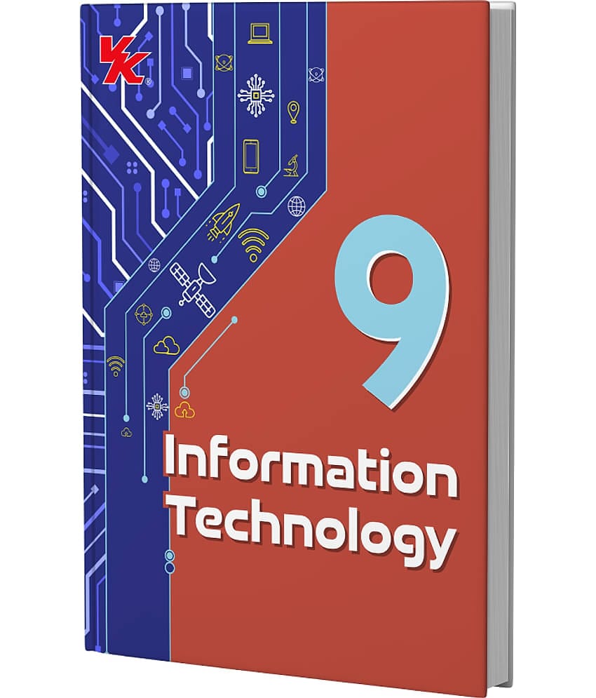 Information Technology Book for Class 9 | CBSE (NCERT Solved) | Examination 2025-26 | by VK Global Publications
