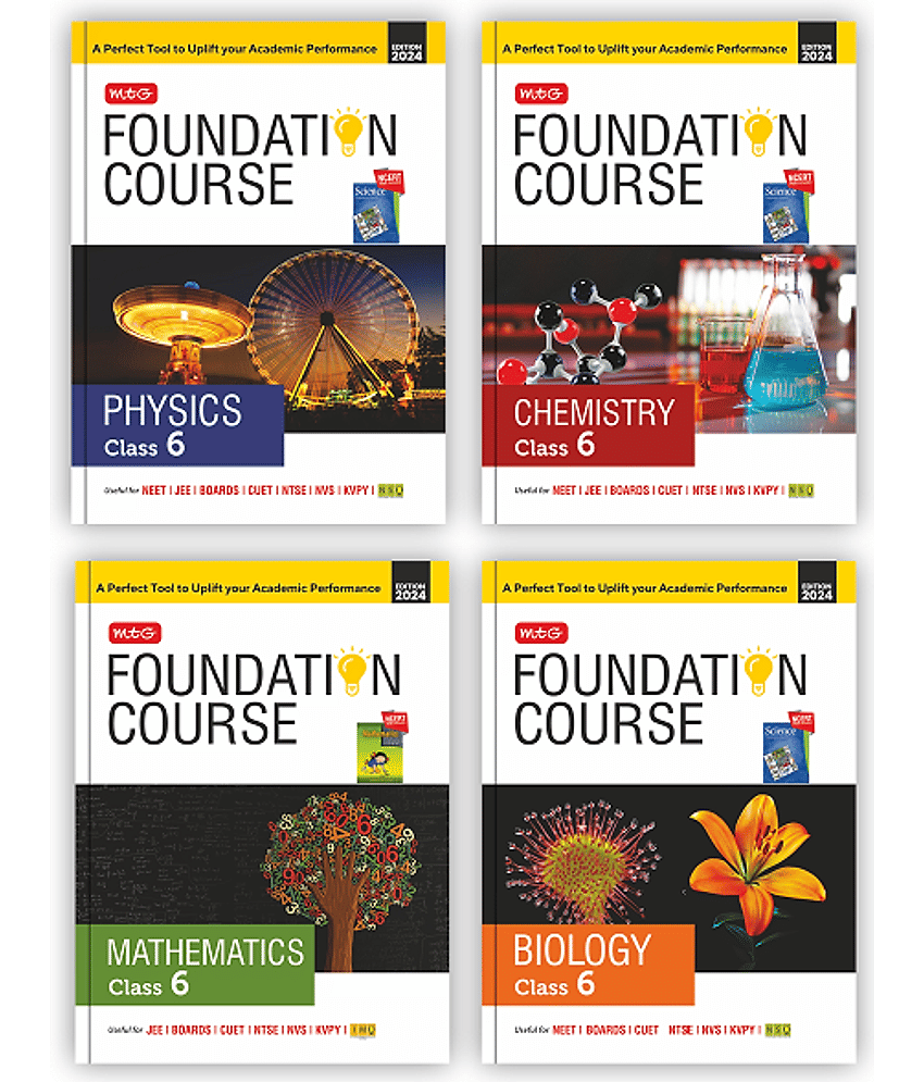 MTG Foundation Course Class 6 Physics, Chemistry, Mathematics & Biology Book (Set of 4) For IIT JEE, NEET, NSO Olympiad, NTSE, NVS, KVPY & Boards Exam | Based on NCERT Latest Pattern 2024-25