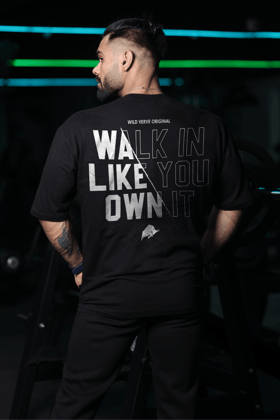 WALK IN LIKE YOU OWN IT OVERSIZED T-SHIRT (BLACK)-S