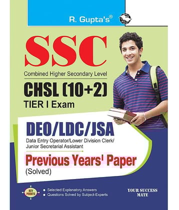 SSC: CHSL (10+2) DEO/LDC/JSA (Tier-I) Exam – Previous Years' Papers (Solved)