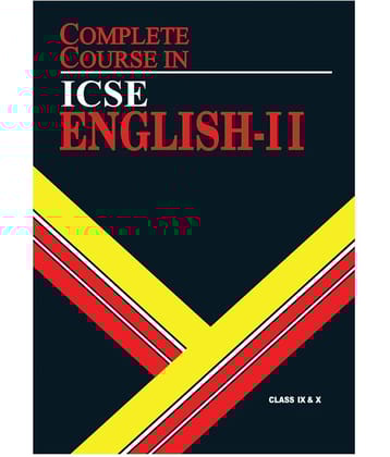 Complete Course English 2: ICSE Class 9 & 10