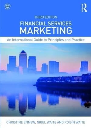 Financial Services Marketing: An International Guide to Principles and Practice 3rd Edition