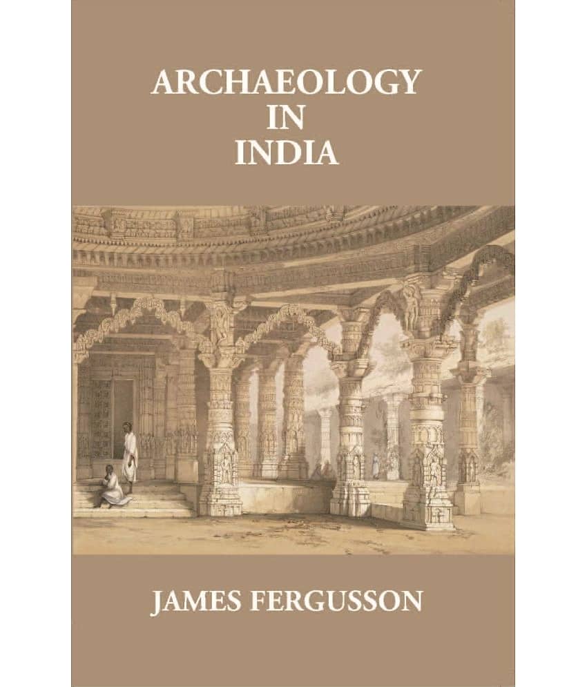 Archaeology In India [Hardcover]