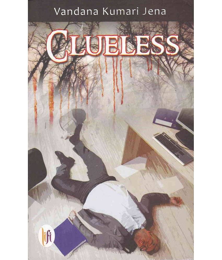 CLUELESS By VANDANA KUMARI JENA