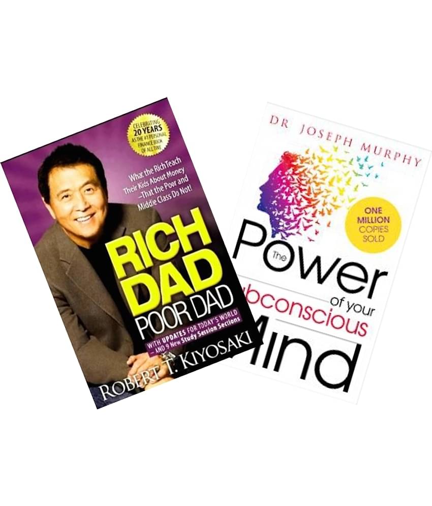 Rich Dad Poor Dad + The Power Of Subconscious Mind