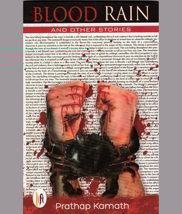 BLOOD RAIN By PRATHAP KAMATH