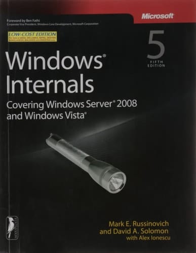 Windows Internals: Covering Windows Server 2008 and Windows Vista 5th Edition