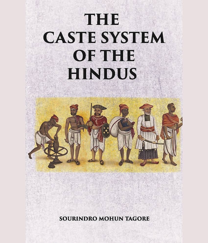 THE CASTE SYSTEM OF THE HINDUS [Hardcover]