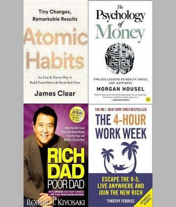 Atomic Habits + The Psychology of Money + Rich Dad Poor Dad + The 4-Hour Work Week