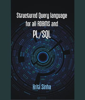Structured Query Language For All Rdbms and Pl/Sql