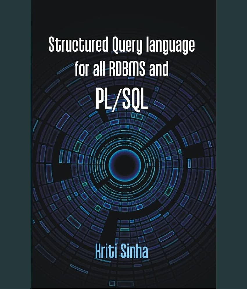 Structured Query Language For All Rdbms and Pl/Sql