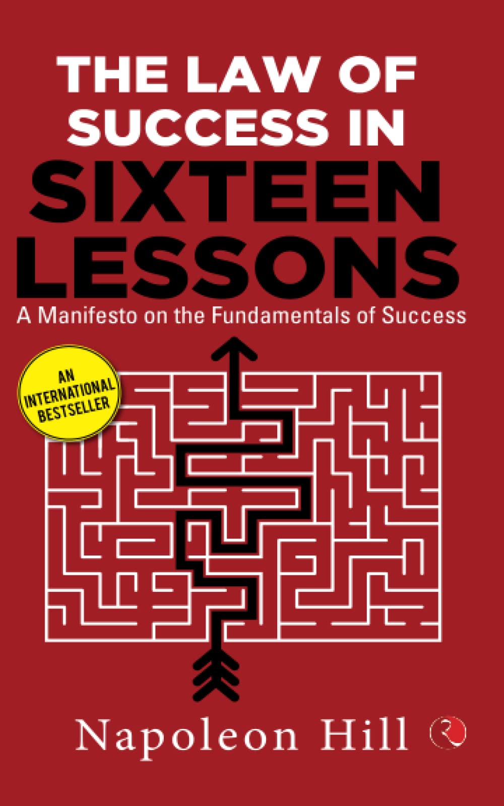 THEAW OF SUCCESS IN SIXTEENESSONS: A Manifesto on the Fundamentals of Success