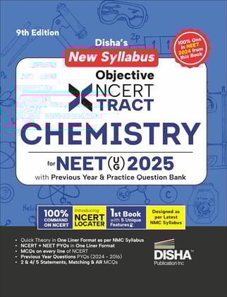 Disha's New Syllabus Objective NCERT Xtract Chemistry for NEET (UG) 2025 with Previous Year & Practice Question Bank 9th Edition | One Liner Theory, Tips on your Fingertips, PYQs | 3 Mock Tests