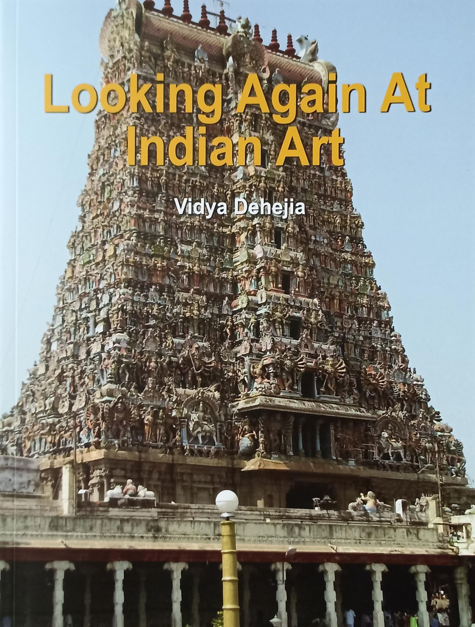 PUBLICATIONS DIVISION Looking Again At Indian Art ( English ) [Perfect Paperback] [Dec 31, 2020] VIDYA DEHEJIA