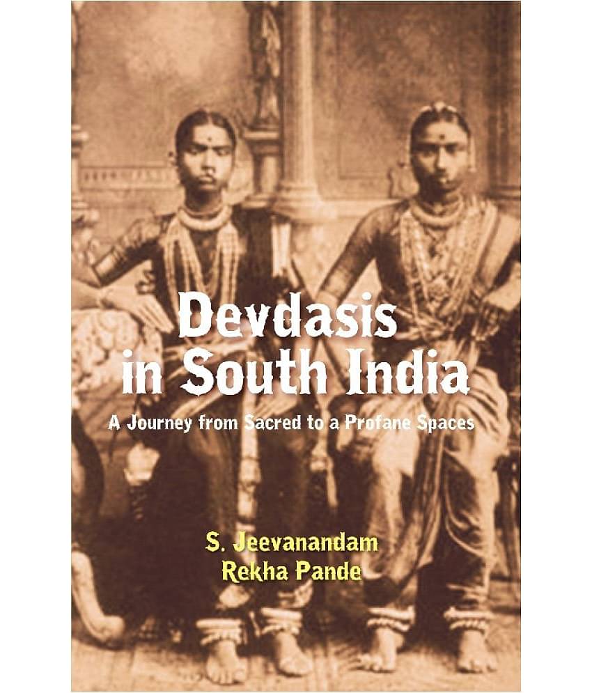 Devdasis in South India : A Journey from sacred to a Profane Spaces