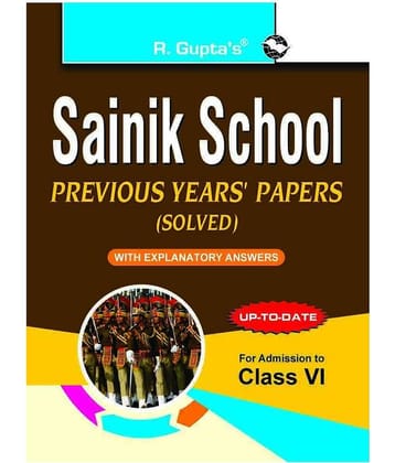 Sainik School: Previous Years' Papers (Solved) For (6th) Class VI
