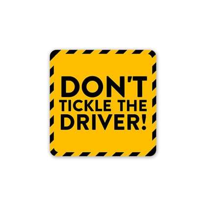 Don'T Tickle The Driver! Car Sticker Don'T Tickle The Driver! Car Sticker