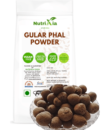 Nutrixia Food Gular Phal Powder churna-Gular Fruit - Ficus Carica Powder 250 gm