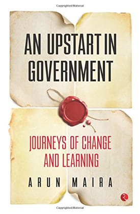 An Upstart in Government: Journeys of Change andearning An Upstart in Government: Journeys of Change andearning