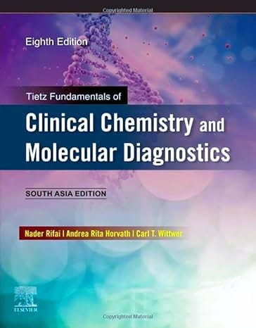 Tietz Fundamentals of Clinical Chemistry and Molecular Diagnostics, 8e: South Asia Edition
