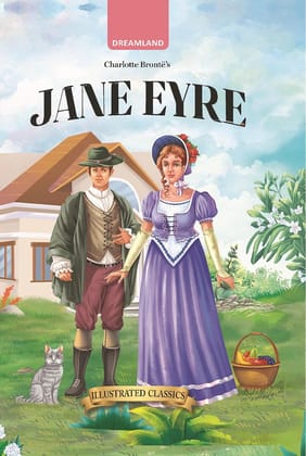 Jane Eyre - Illustrated Abridged Classics for Children with Practice Questions Jane Eyre - Illustrated Abridged Classics for Children with Practice Questions