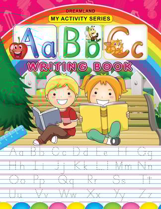ABC Writing Book for Age 2 -5 Years- Fun filled Activities for Children My Activity Series [Paperback] Dreamland Publications [Paperback] Dreamland Publications