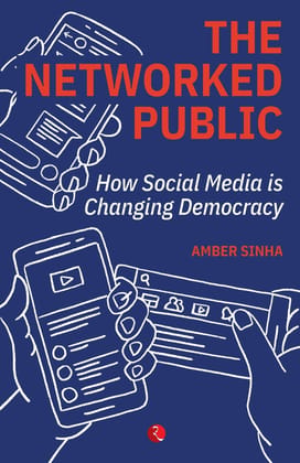 The Networked Public: How Social Media Changed Democracy