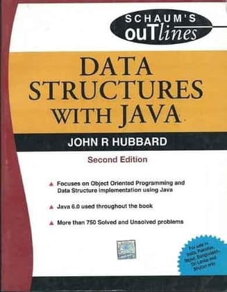 SCHAUM'S outlines DATA STRUCTURES WITH JAVA 2/ED