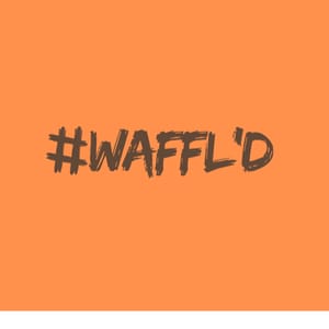 Waffl'd