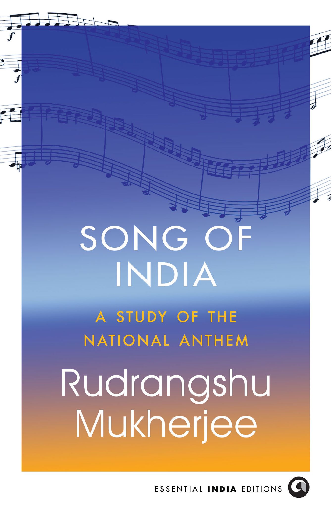 Song of India: A Study of the National Anthem