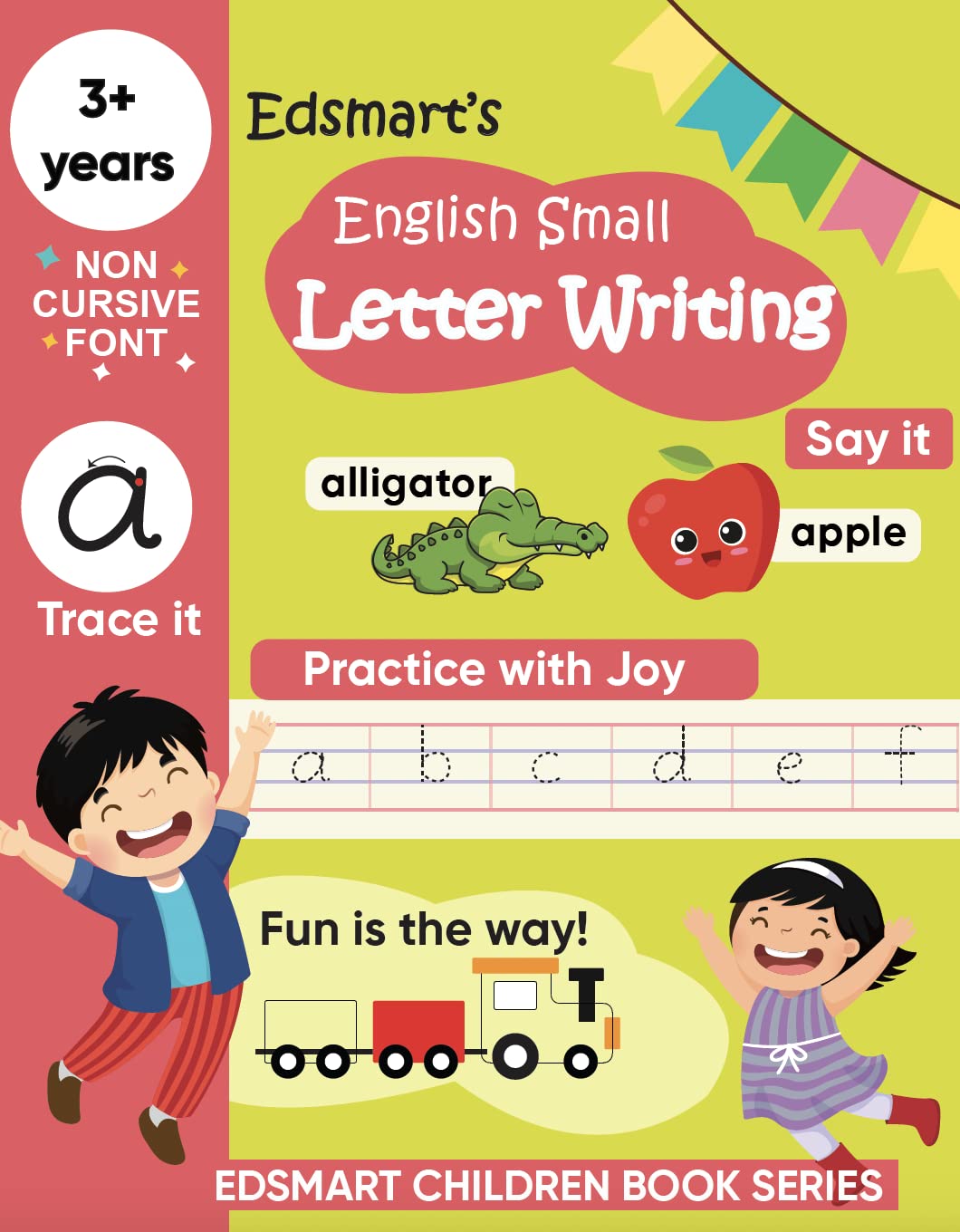 Edsmart English Writing Book Small Letters Alphabets Abc, Four Line Books For Kids Writing - Handwriting Improvement Books Alphabets For Kids Learningwriting Practice For 3+ Year Old [Paperback] [Jan 01, 2021] EDSMART EDU SERVICES PRIVATE LIMITED