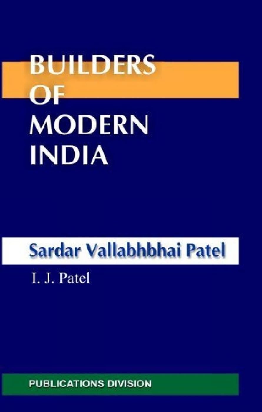 Sardar Vallabhbhai Patel [Jan 01, 2015] Patel, I. J.