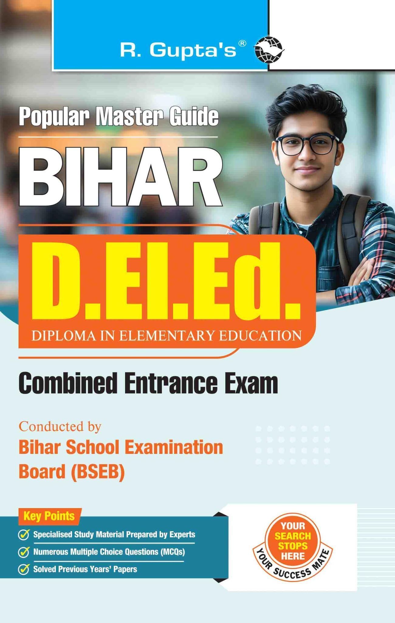 Bihar D.El.Ed. Combined Entrance Exam Guide [Paperback] [Jan 01, 2026] RPH Editorial Board