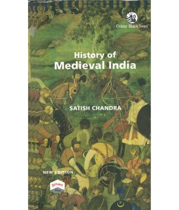History of Medieval India by Satish Chandra - New Edition
