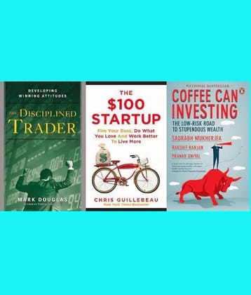 The Disciplined Trader + 100 dollar startup + Coffee Can Investing