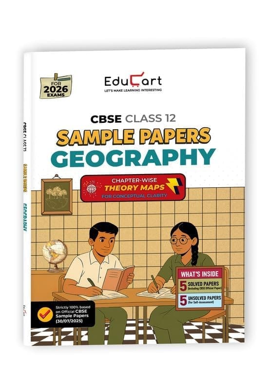 EDUCART CBSE SAMPLE QUESTION PAPER GEOGRAPHY CLASS 12 FOR 2026 EXAMINATIONS