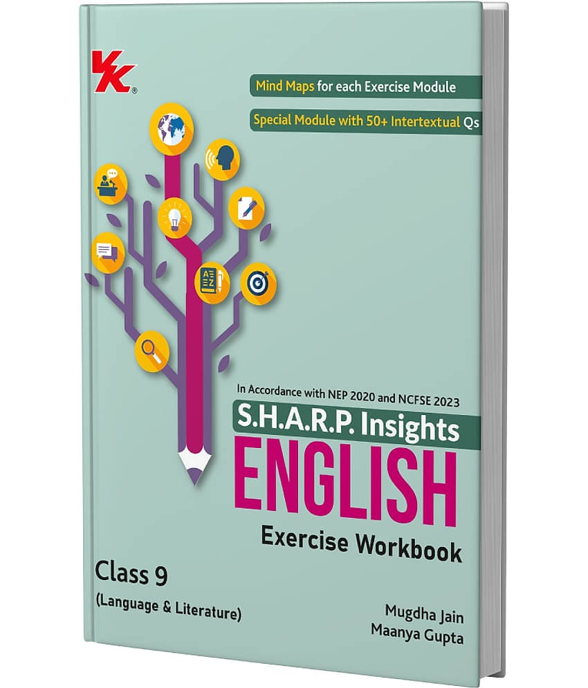 S.H.A.R.P. Insights-CBSE Class 9 English(Lang.& Lit.)Exercise Workbook by Mugdha Jain(BITS Pilani, IIM-A) & Maanya Gupta(IIM-A) 2025-26