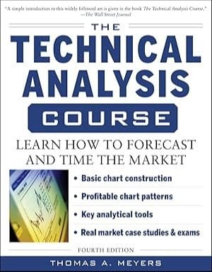 The Technical Analysis Course: Learn How to Forecast and Time the Market (PROFESSIONAL FINANCE & INVESTM)