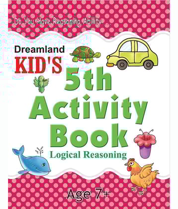 Kid's 5th Activity Book - Logic Reasoning  - Interactive & Activity  Book