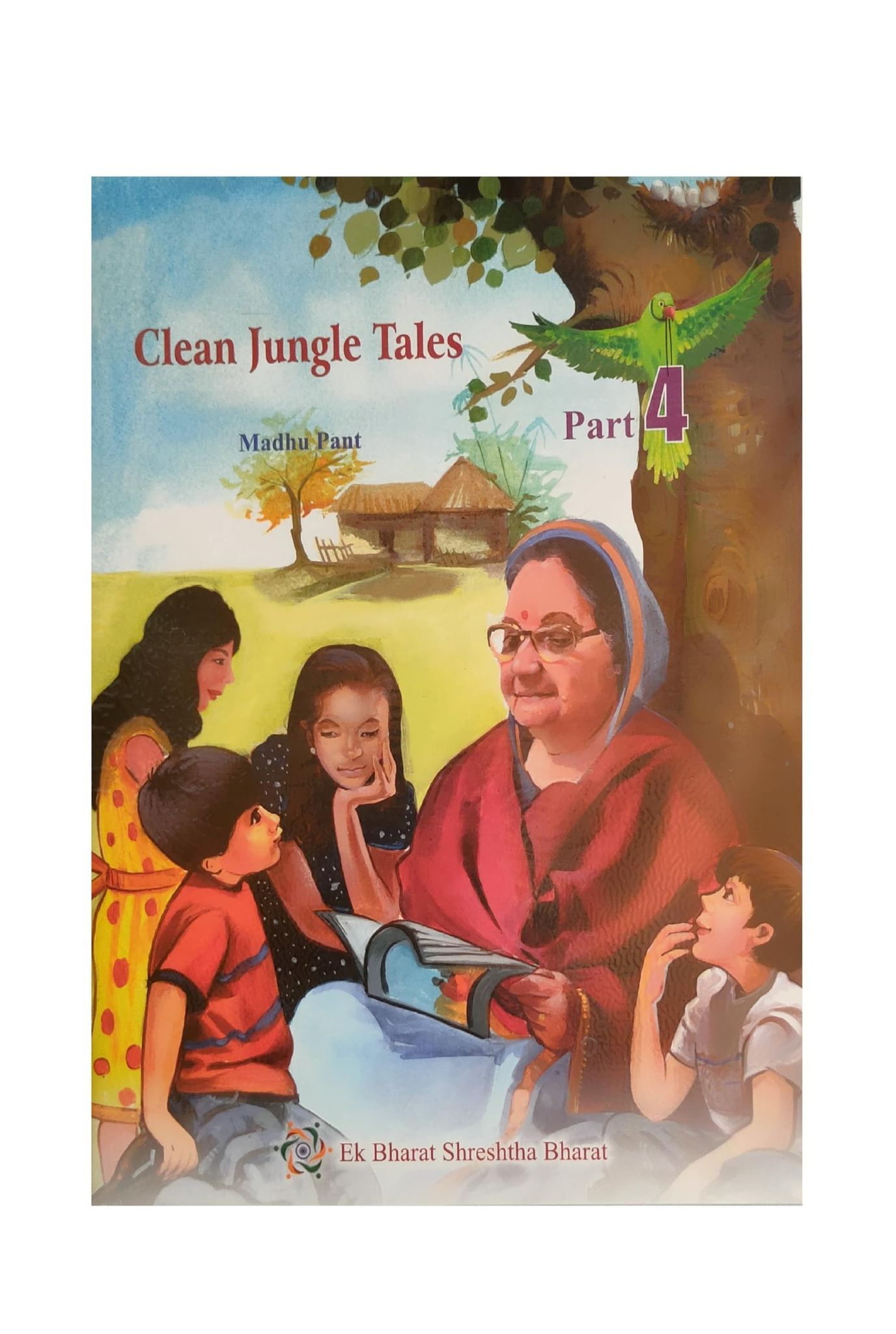 PUBLICATIONS DIVISION Clean Jungle Tales Part - 4 ( English ) [Perfect Paperback] [Dec 31, 2020] MADHU PANT