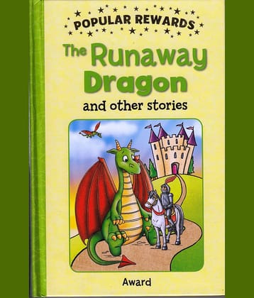 Popular Rewards: The Runaway Dragon and Other Stories