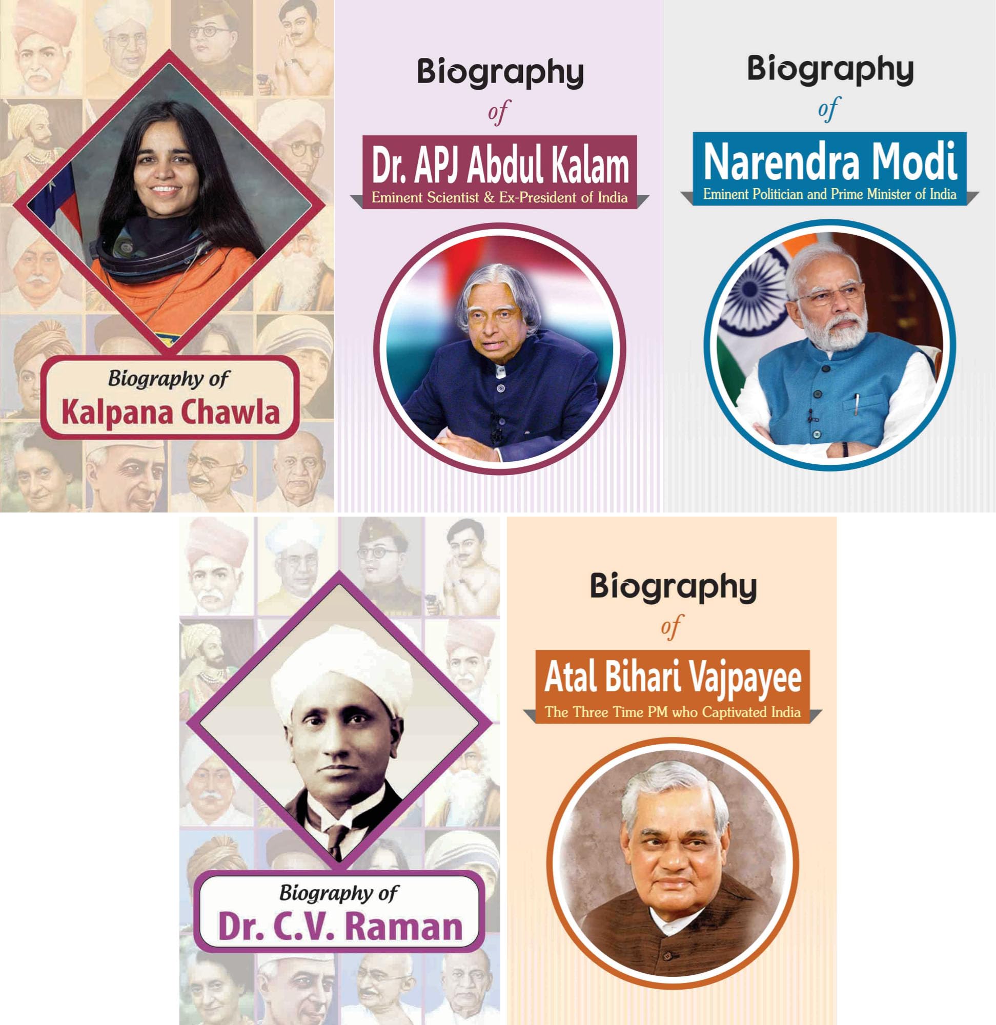 Biography of Atal Bihari Vajpayee, Narendra Modi, Kalpana Chawla, Dr. A.P.J. Abdul Kalam & C.V. Raman (Set of 5 Books) [Paperback] [Oct 13, 2023] RPH Editorial Board
