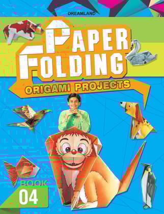 Origami Paper Folding Activity Book for Kids Age 5+ | 64 Pages of Fun and Creativity with Illustrated Origami Sheets and Easy-to-Follow Instructions [Hardcover] Dreamland Publications