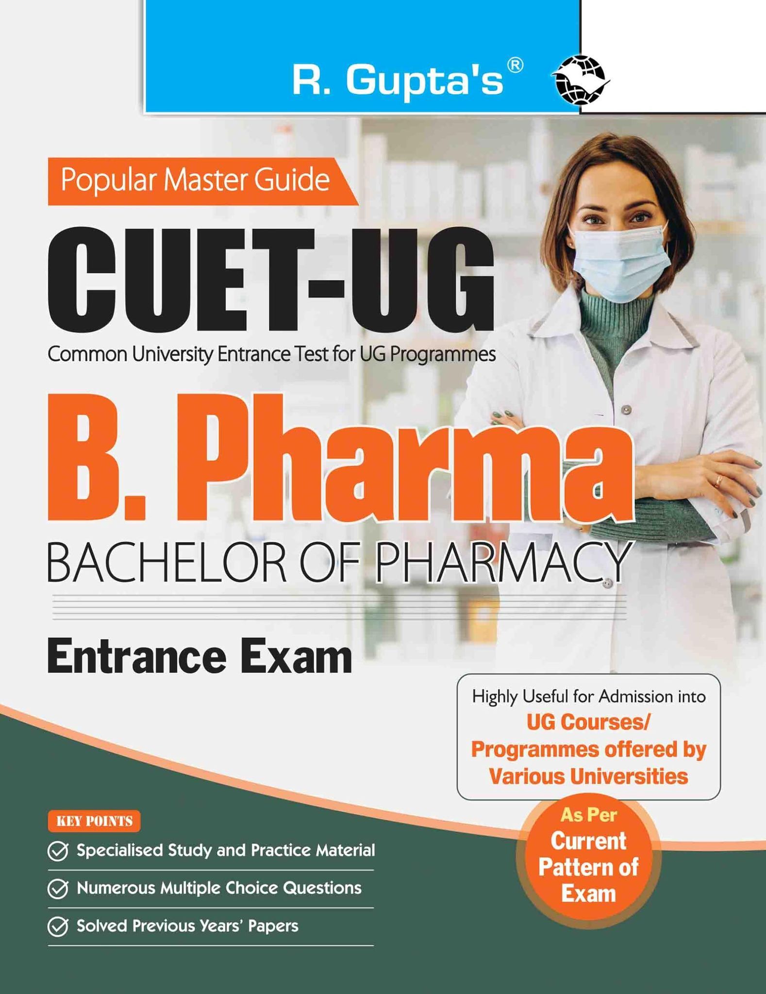 CUET-UG: B. Pharma (Bachelor of Pharmacy) Entrance Exam Guide [Paperback] [Oct 08, 2025] RPH Editorial Board