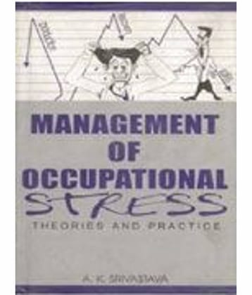 Management of Occupational Stress: Theory and Practice
